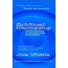 Spiritual Marketing: A Proven 5-Step Formula for Easily Creating Wealth from the Inside Out