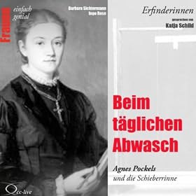 Erfinderinnen: Beim tglichen Abwasch (Agnes Pockels)
