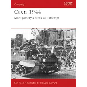 【クリックで詳細表示】Caen 1944： Montgomery’s break-out attempt (Campaign) [ペーパーバック]