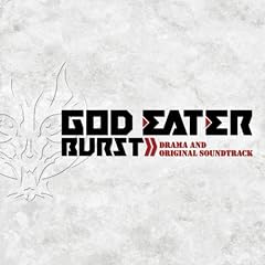 GOD EATER BURST �h���}&�I���W�i���E�T�E���h�g���b�N