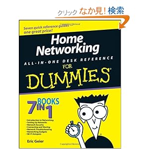 【クリックでお店のこの商品のページへ】Home Networking All-in-One Desk Reference For Dummies: Eric Geier: 洋書