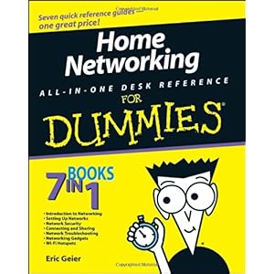 【クリックで詳細表示】Home Networking All-in-One Desk Reference For Dummies： Eric Geier： 洋書