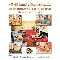 Heywood-wakefield Blond: Depression to '50s (Schiffer Book for Collectors)