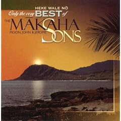 Only the Very Best of the Makaha Sons: Heke Wale