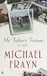 My Father's Fortune: A Life