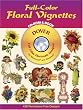 Full-Color Floral Vignettes CD-ROM and Book (Dover Pictorial Archives)