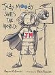 Judy Moody Saves the World