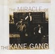 The Miracle Of The Kane Gang