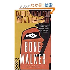 【クリックでお店のこの商品のページへ】Bone Walker: An Anasazi Mystery (The Anasazi Mysteries): Kathleen O’Neal Gear, W. Michael Gear, Kathleen O’Neal: 洋書
