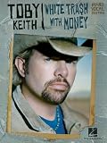 [Book] Toby Keith - White Trash with Money