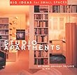 Studio Apartments: Big Ideas for Small Spaces