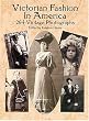 Victorian Fashion in America: 264 Vintage Photographs (Dover Fashion and Costumes)