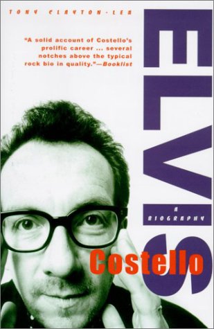  Elvis Costello: A Biography