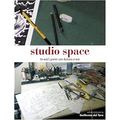 Studio Space: The World's Greatest Comic Illustrators at Work