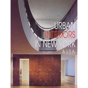 Urban interiors in New York & U.S.A. (International architecture & interiors) 