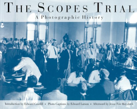  The Scopes Trial: A Photographic History