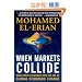 When Markets Collide: Investment Strategies for the Age of Global Economic Change
