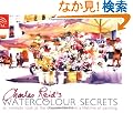 Charles Reid's Watercolour Secrets: An Intimate Look at the Discoveries from a Lifetime of Painting