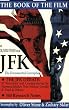 JFK: The Book of the Film : The Documented Screenplay (Applause Screenplay Series)