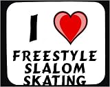  I Love Freestyle slalom skating Decorated Mouse Pad
