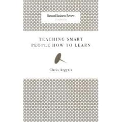 Teaching Smart People How to Learn (Harvard Business Review Classics)
