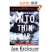 Into Thin Air: A Personal Account of the Mt. Everest Disaster