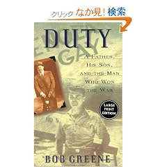 Duty: A Father, His Son, And the Man Who Won the War