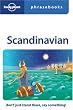 Lonely Planet Scandinavian Phrasebook: Don't Just Stand There, Say Something! (Lonely Planet. Scandinavian Phrasebook)