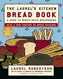 [Book] The Laurel's Kitchen Bread Book: A Guide to Whole-Grain Breadmaking