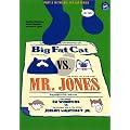 Big Fat Cat vs. MR.JONES (BFC BOOKS)