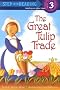 The Great Tulip Trade (Step into Reading)