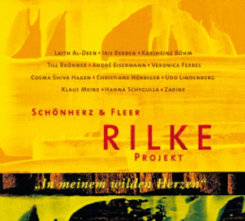  Rilke Projekt 2. In meinem wilden Herzen. CD