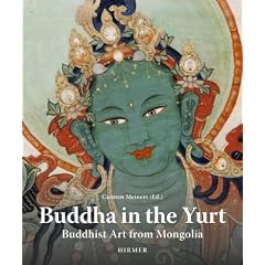 Buddha in the Yurt: Buddhist Art from Mongolia