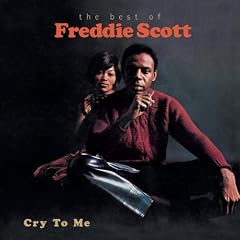 Cry to Me: The Best of Freddie Scott