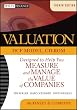 Valuation: Measuring and Managing the Value of Companies (Wiley Finance)