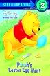 Pooh's Easter Egg Hunt (Step into Reading)