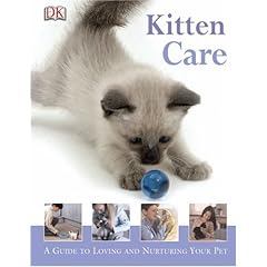 【クリックで詳細表示】Kitten Care： A Guide to Loving and Nurturing Your Pet (How to Look After Your Pet) [ハードカバー]