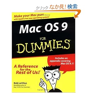 【クリックでお店のこの商品のページへ】Mac OS 9 For Dummies (For Dummies Series): Steven Bobker, Bob LeVitus: 洋書