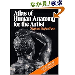 【クリックでお店のこの商品のページへ】Atlas of Human Anatomy for the Artist (Galaxy Books): Stephen Rogers Peck: 洋書