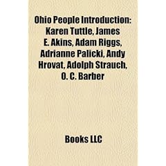 Ohio People Introduction: Karen Tuttle, James E. Akins, Adam Riggs, Adrianne Palicki, Andy Hrovat, Adolph Strauch, O. C. Barber