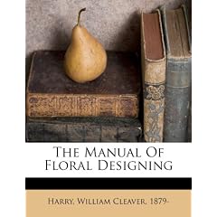 The Manual of Floral Designing