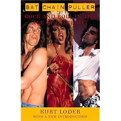 Bat Chain Puller: Rock & Roll in the Age of Celebrity
