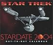 Star Trek: Stardate 2004 Day-to-Day Calendar