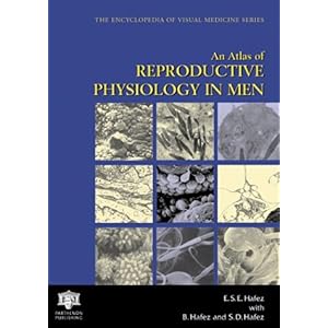 【クリックで詳細表示】An Atlas of Reproductive Physiology in Men (Encyclopedia of Visual Medicine Series)： B. Hafez， S.E. Hafez， Saad Dean Hafez： 洋書