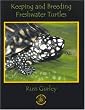 Keeping and Breeding Freshwater Turtles