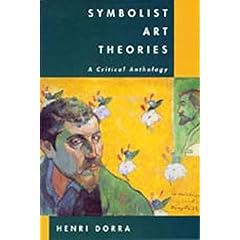 【クリックで詳細表示】Symbolist Art Theories： A Critical Anthology [ペーパーバック]