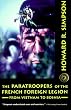 The Paratroopers of the French Foreign Legion: From Vietnam to Bosnia