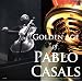 �������̃p�u���E�J�U���X/Golden Age of Pablo Casals