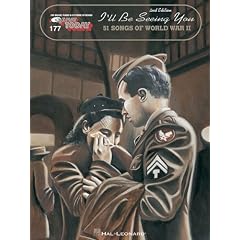 E-Z Play Today 177 - I'll Be Seeing You: 50 Songs of World War II (I'll Be Seeing You Fifty Songs of World War II Series Volume 177)