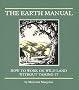 Earth Manual: How to Work on Wild Land Without Taming It